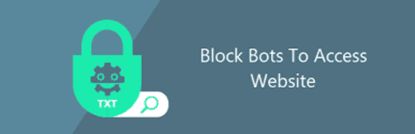 Block Bots to access website