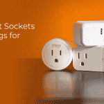 The Best Smart Sockets and Smart Plugs