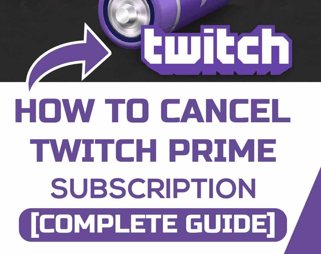 How To Cancel A Twitch Prime Subscription