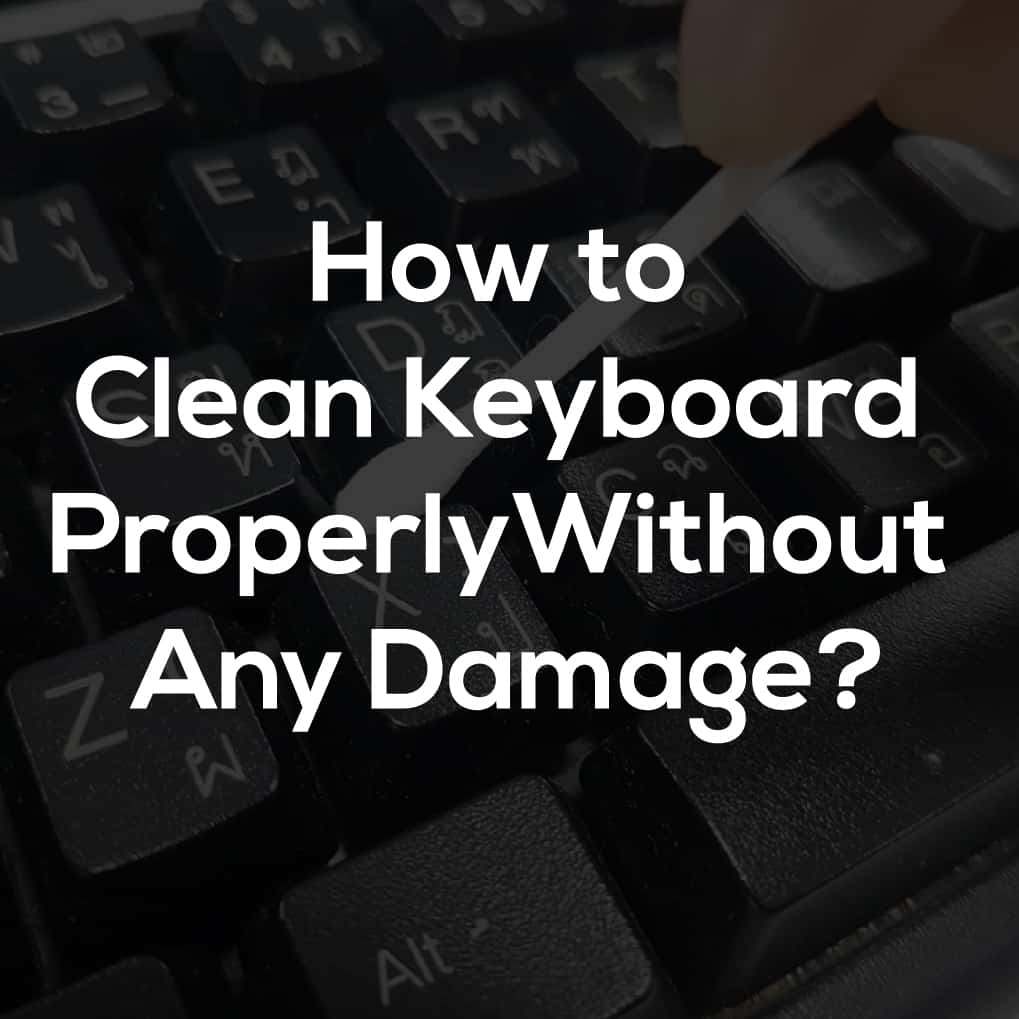 How To Clean A Keyboard