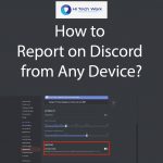 how to report people on discord