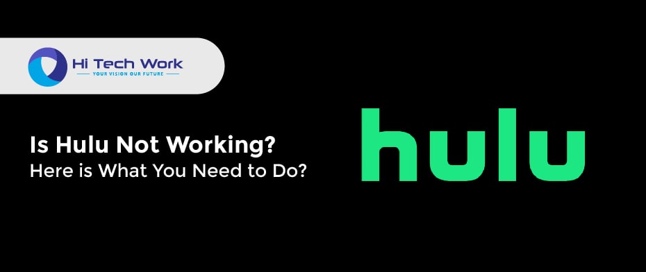 Hulu Activate Not Working