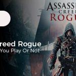 Assassins Creed Rogue System Requirements