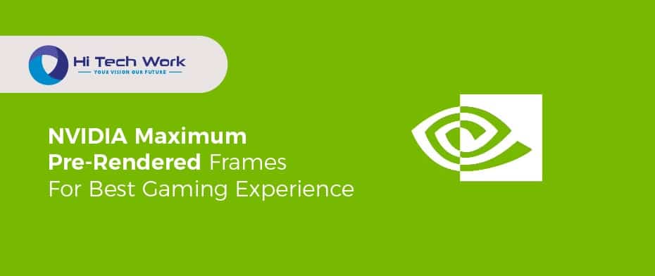 Nvidia Maximum Pre Rendered Frames