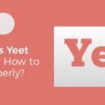 Yeet Meaning