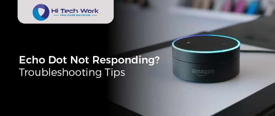 alexa echo dot not responding to voice