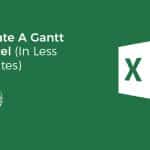 how to create a Gantt chart in excel