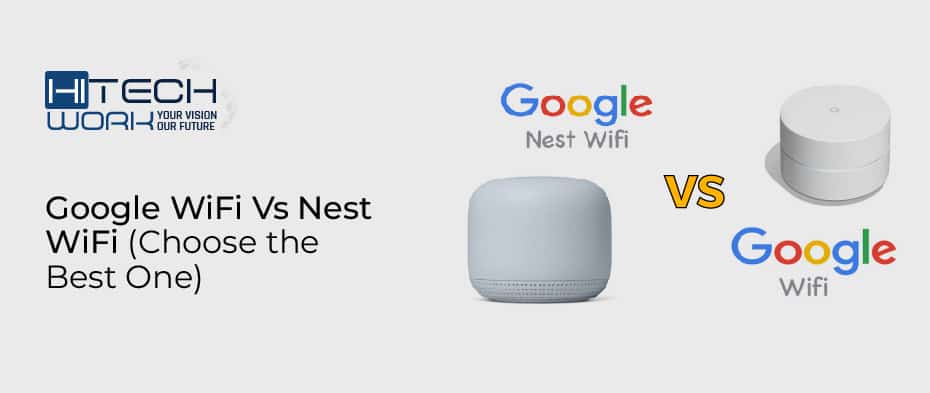 google WiFi vs nest WiFi