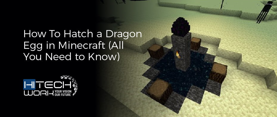 How to Hatch a Dragon Egg in Minecraft