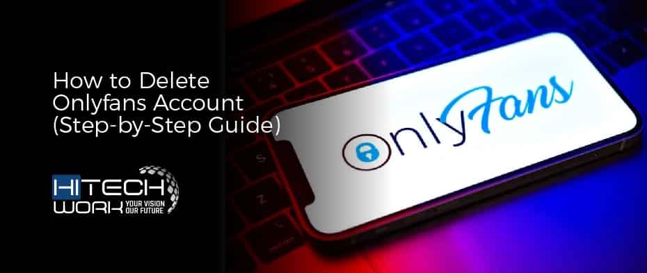 how to delete onlyfans account