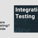 Software Integration Testing