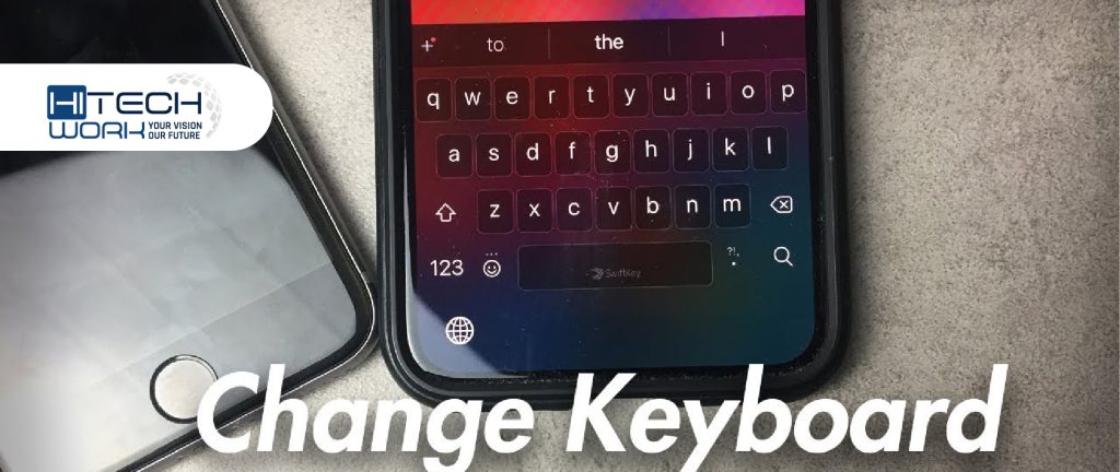 How To Change Keyboard On iPhone