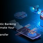 How to Use Robotic Banking Software