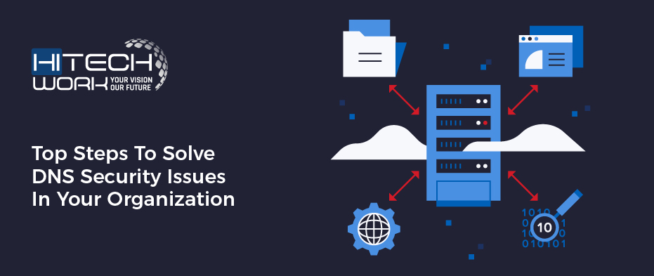 Top Steps To Solve DNS Security