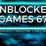 Unblocked Games 67 to Play for Free