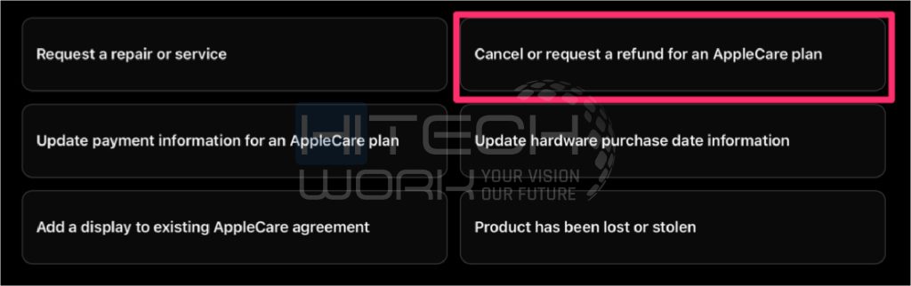 Tap on “Cancel or request a refund for an AppleCare plan