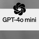 OpenAI Releases GPT 4o Mini