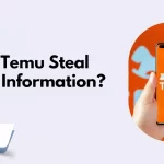 Does Temu Steal Your Information